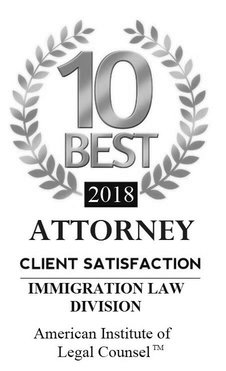 Voted 10 Best Attorney 2018 - Client Satisfaction - Immigration Law Division